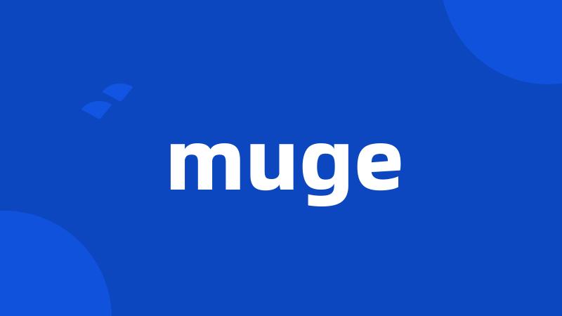 muge