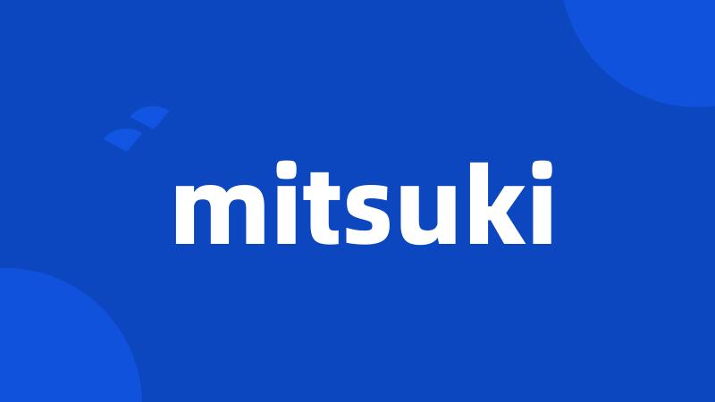 mitsuki