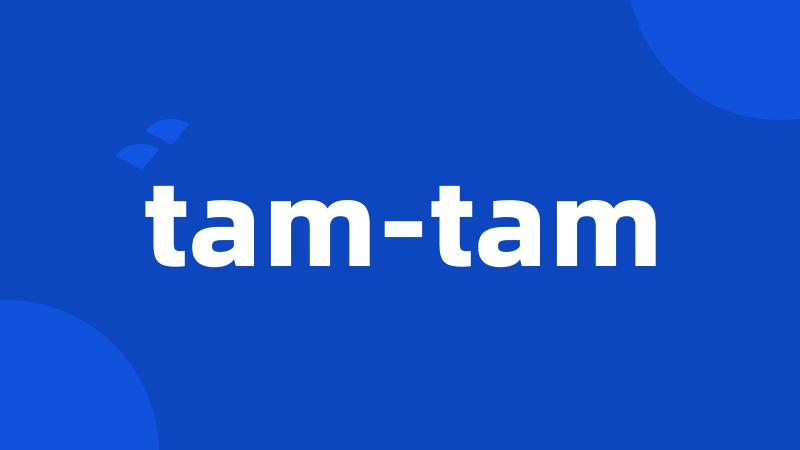 tam-tam