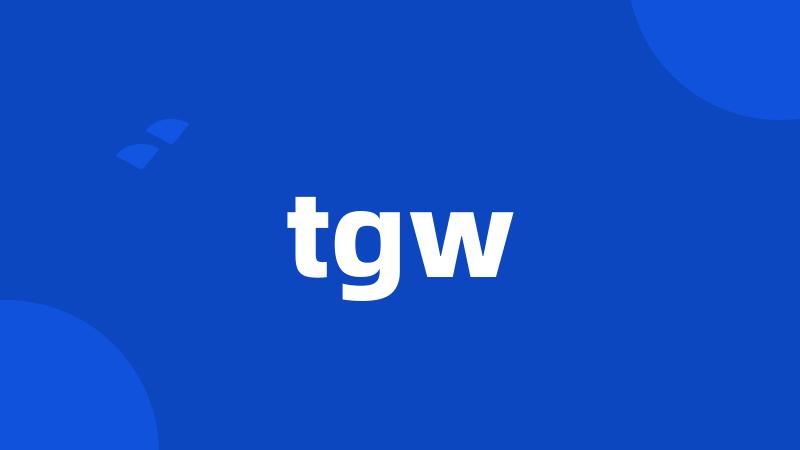 tgw