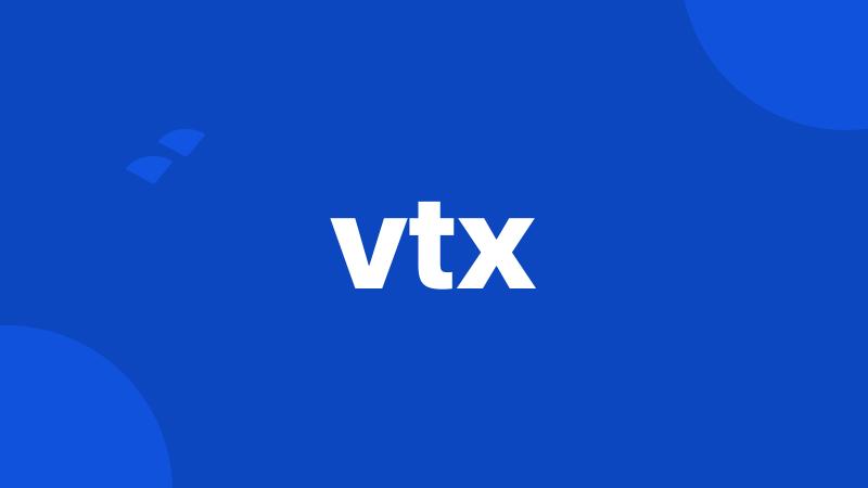 vtx