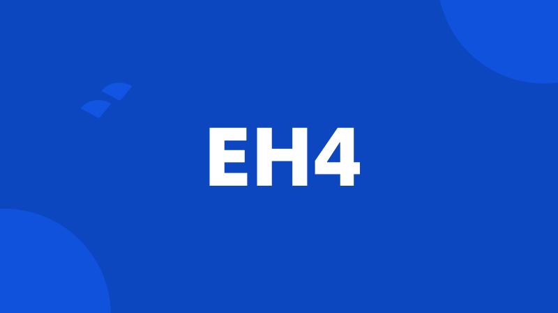 EH4