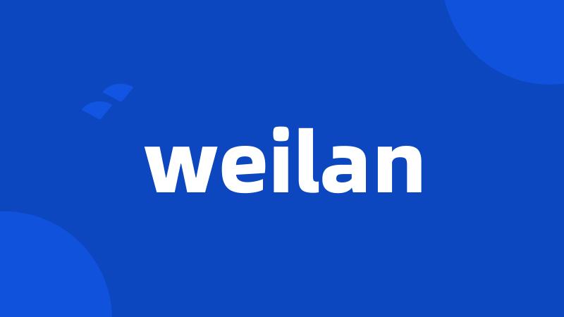 weilan