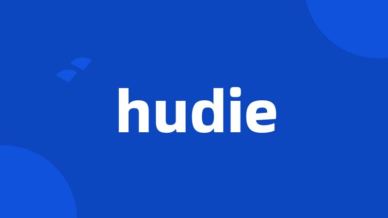 hudie