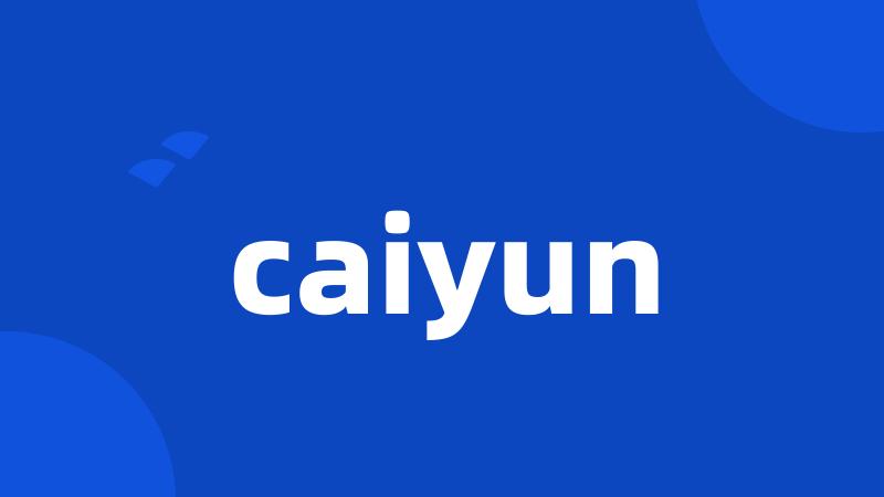 caiyun