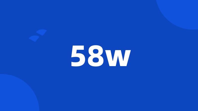 58w