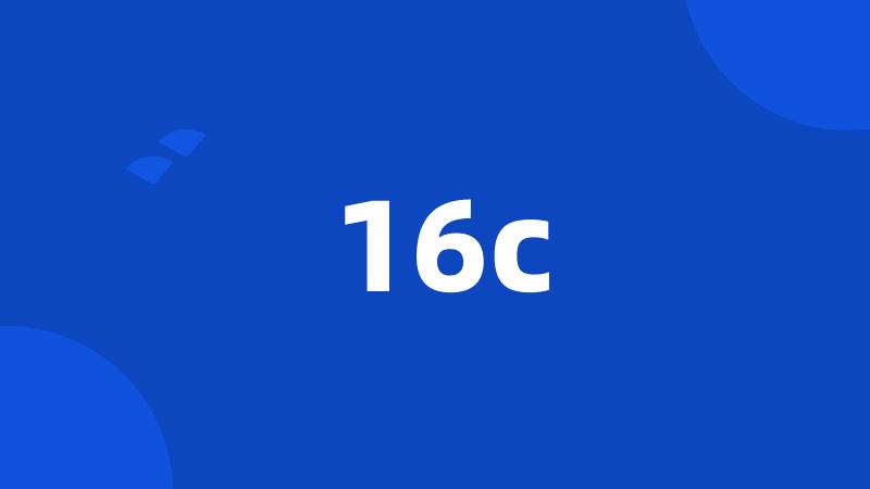 16c