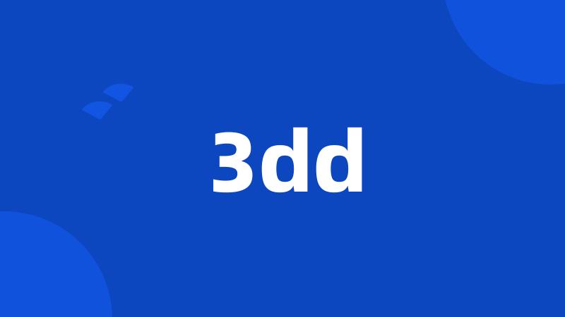 3dd