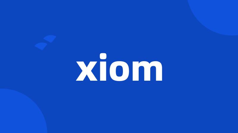 xiom