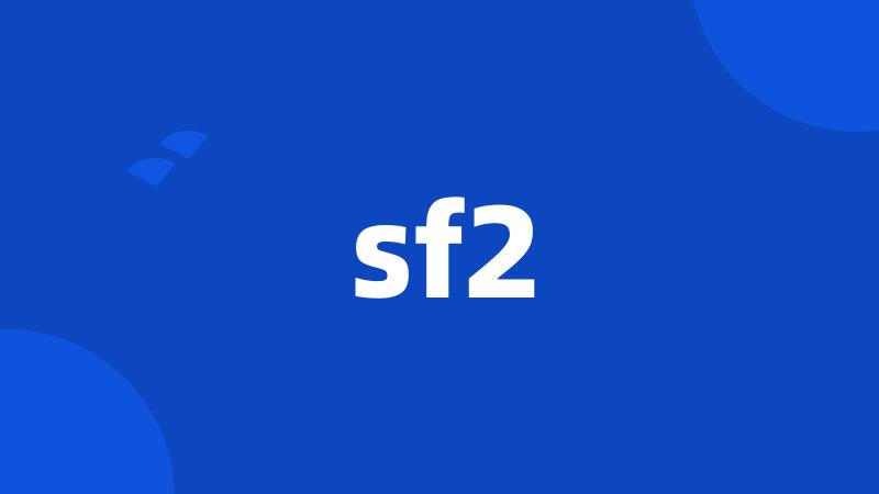 sf2