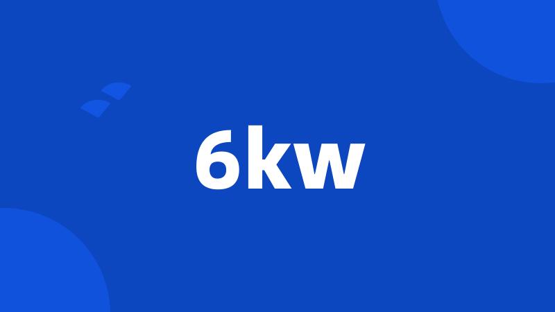 6kw