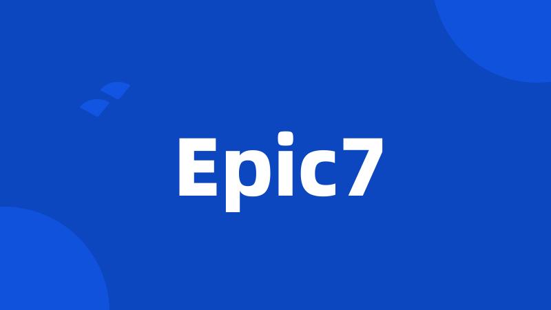 Epic7