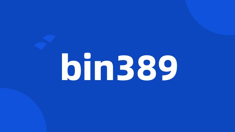 bin389