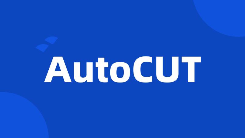 AutoCUT