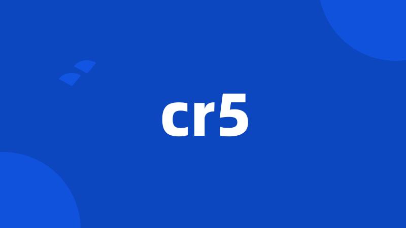 cr5