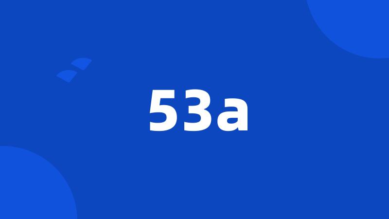 53a