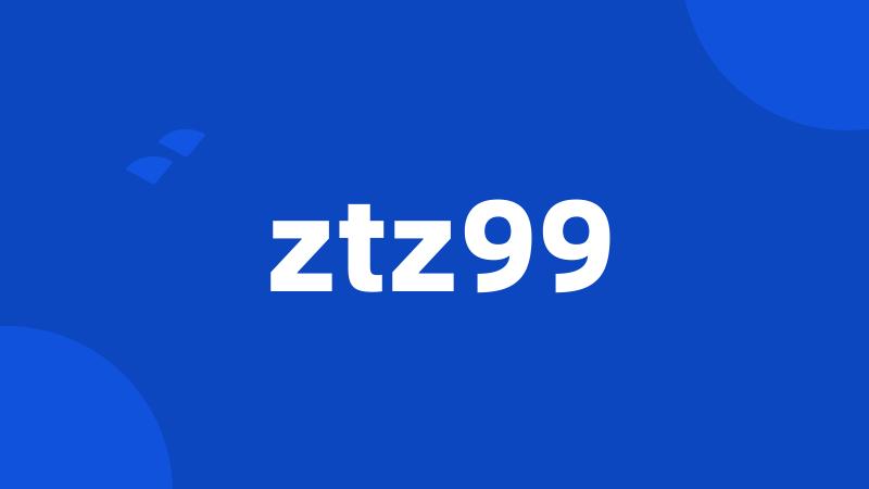 ztz99