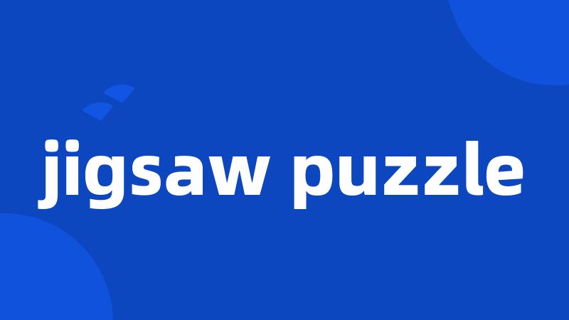 jigsaw puzzle