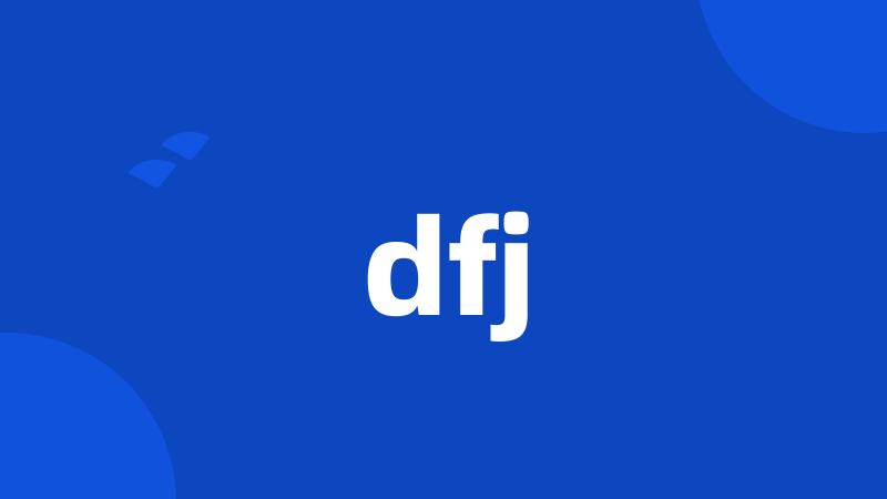 dfj