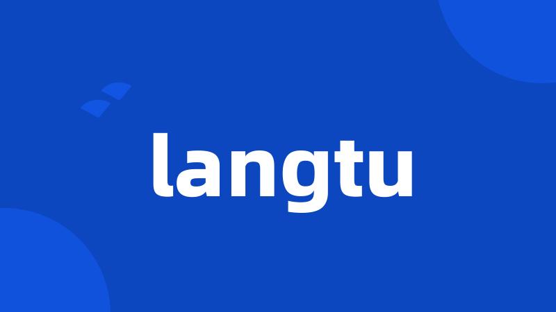 langtu