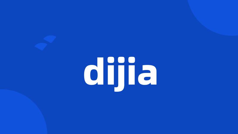 dijia