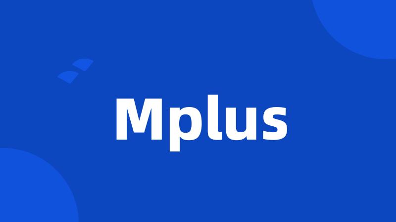 Mplus