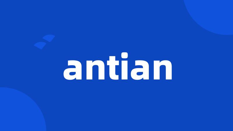 antian