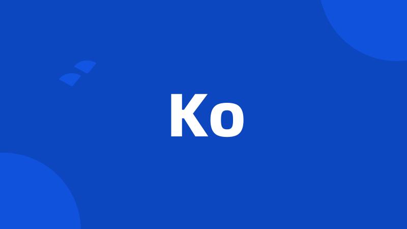 Ko