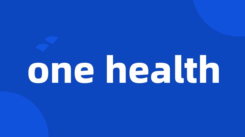 one health