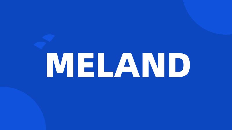 MELAND