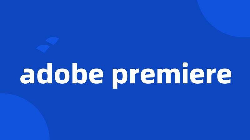 adobe premiere