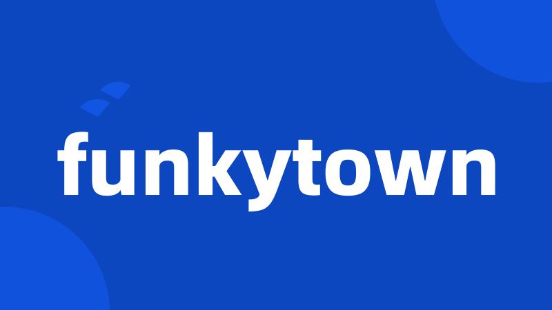 funkytown