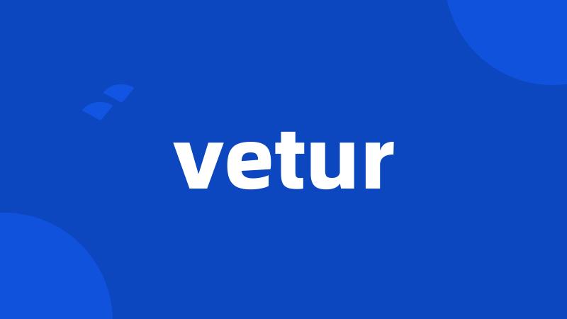 vetur