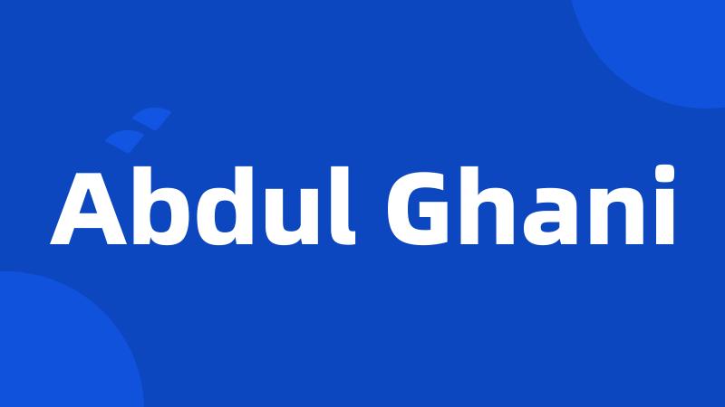 Abdul Ghani