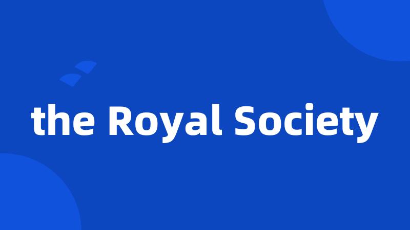 the Royal Society