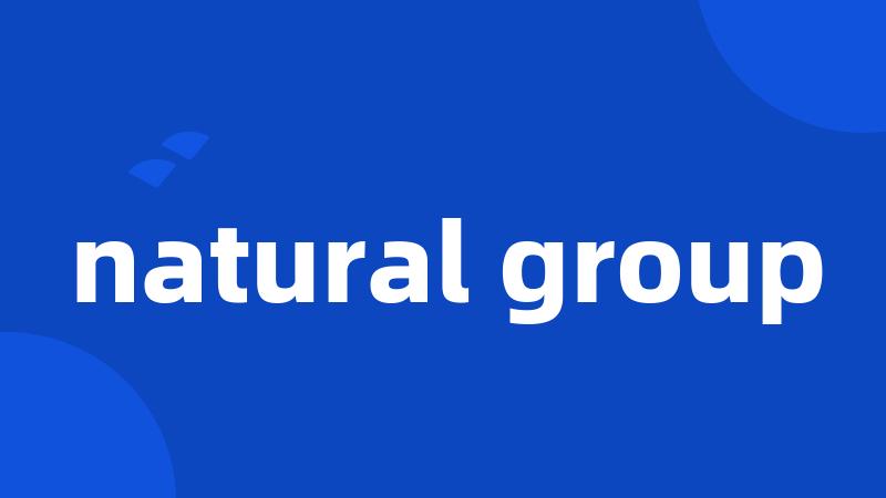 natural group