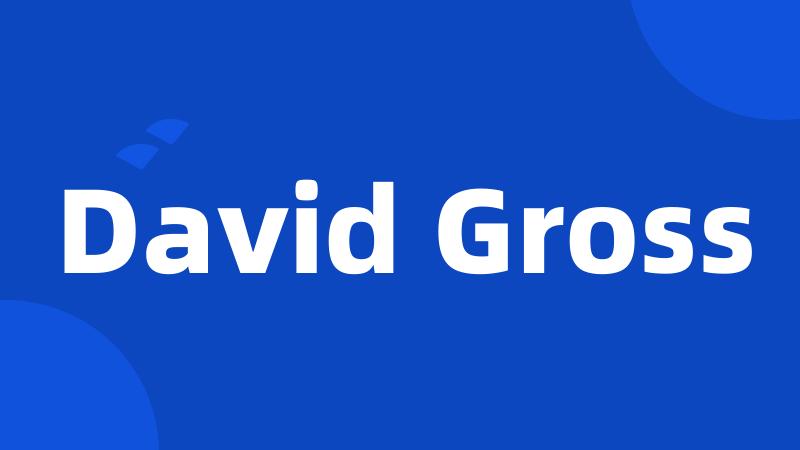 David Gross