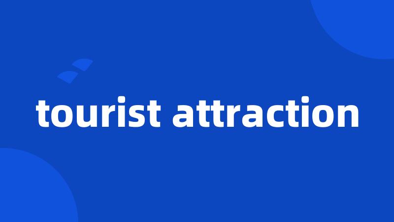 tourist attraction