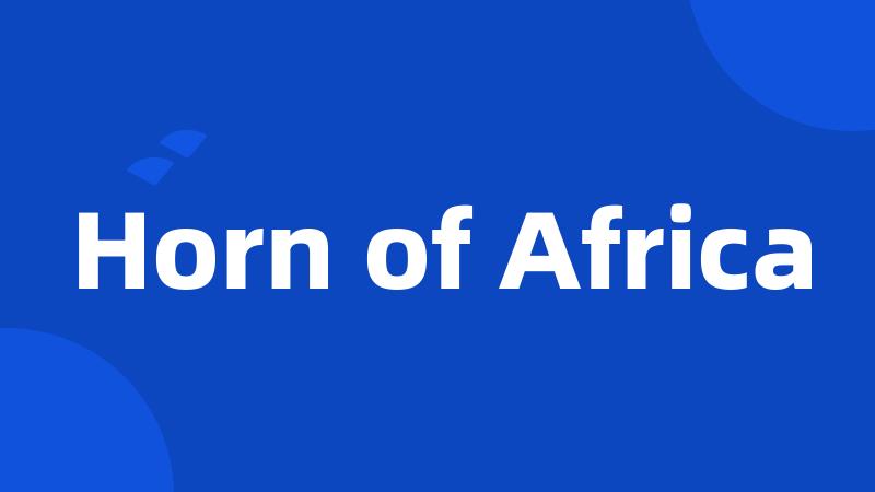 Horn of Africa