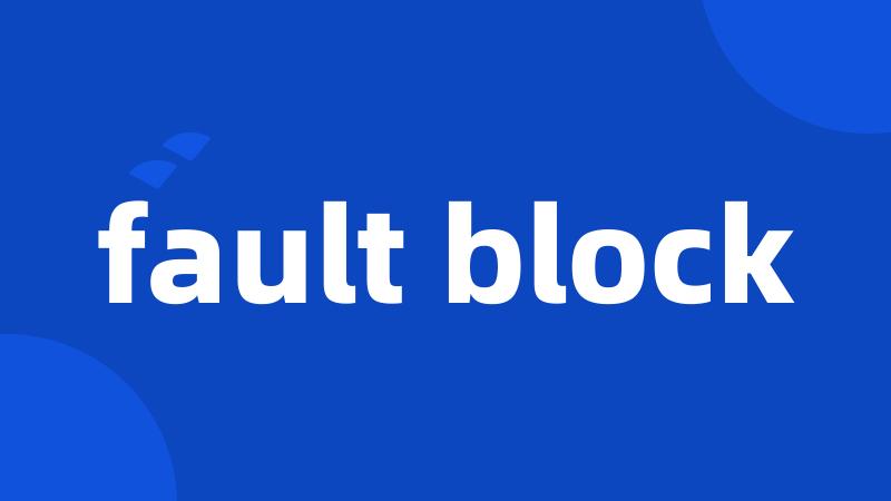 fault block