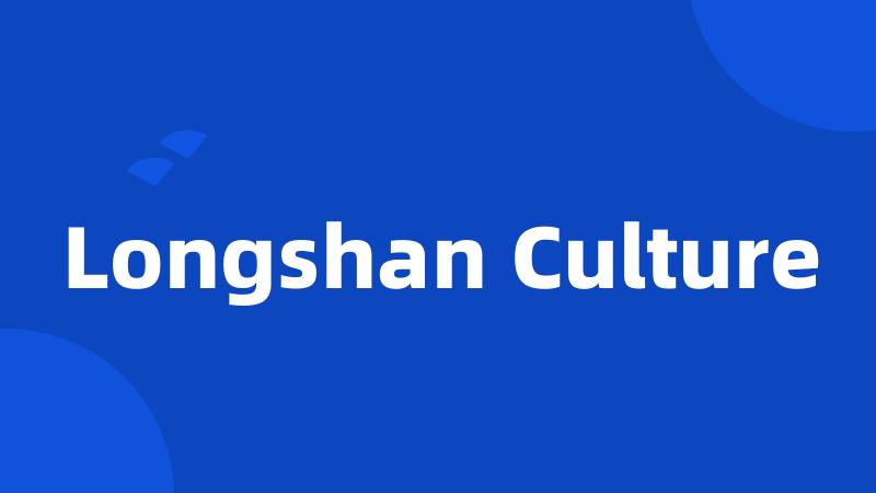 Longshan Culture