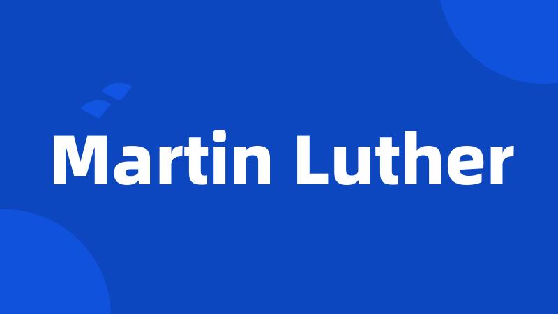 Martin Luther