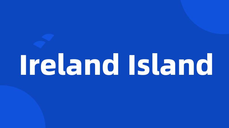 Ireland Island