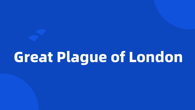 Great Plague of London