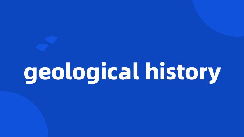 geological history