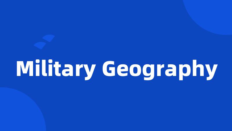 Military Geography