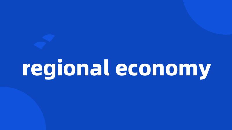 regional economy