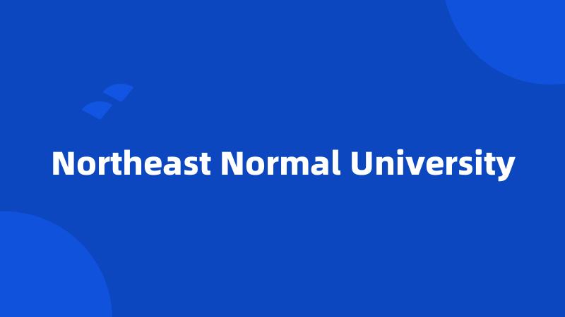 Northeast Normal University