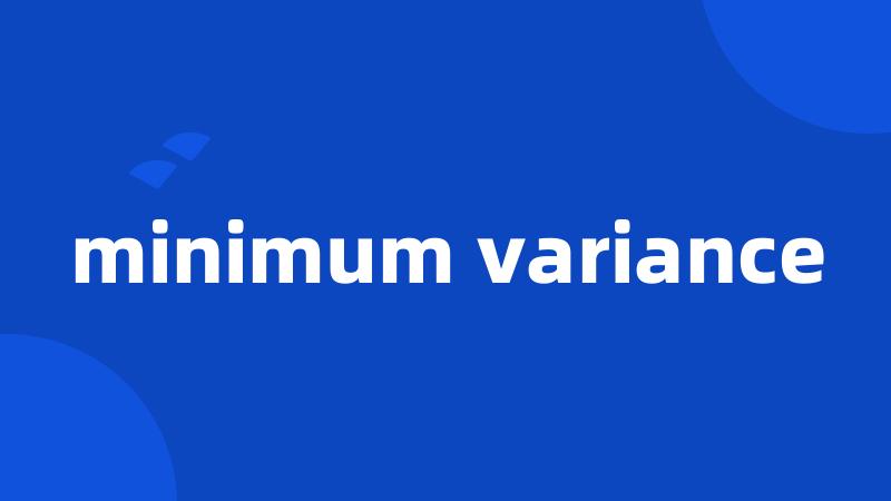 minimum variance