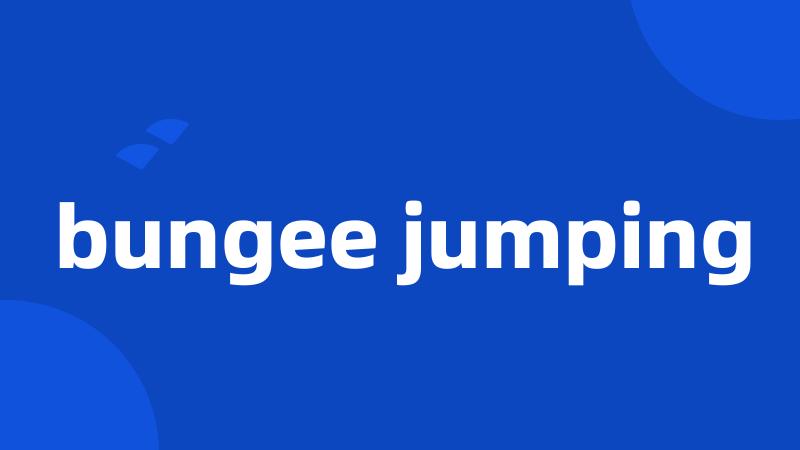 bungee jumping